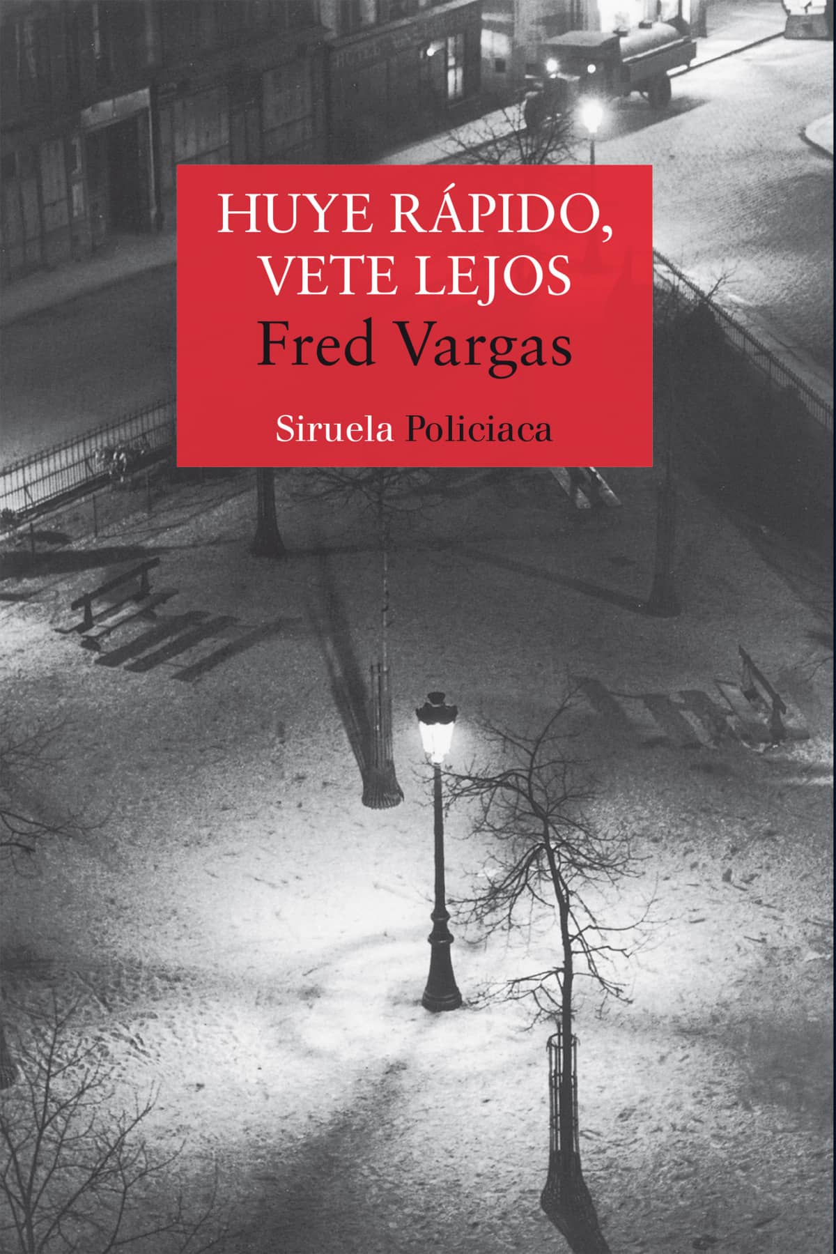 Huye r&aacute;pido, vet&eacute; lejos